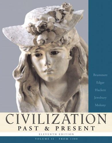 Civilization Past & Present, Volume II (from 1300)