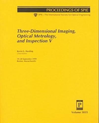 Three-Dimensional Imaging, Optical Metrology, and Inspection