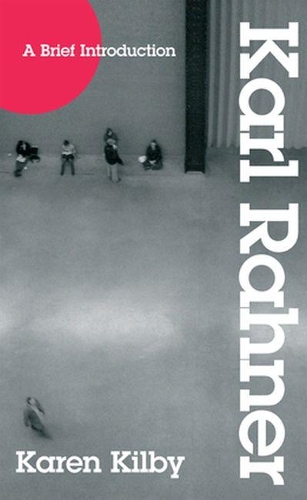 Brief Introduction to Karl Rahner: A Brief Introduction(English)