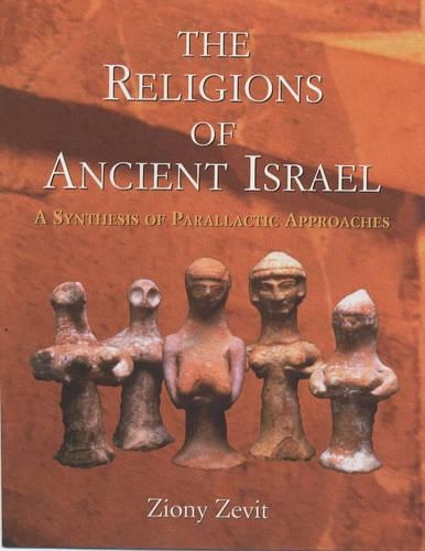 The Religions of Ancient Israel: A Synthesis of Parallactic Approaches(English)