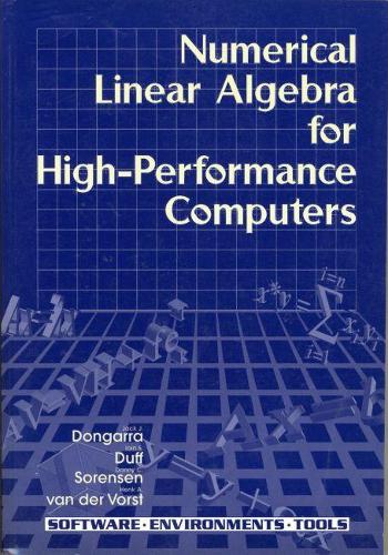 Numerical Linear Algebra on High-Performance Computers: (7 Software, Environments and Tools)