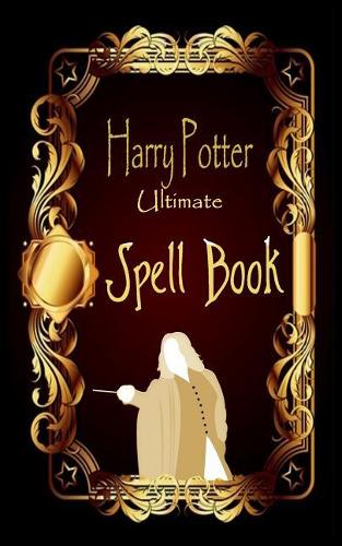 Harry Potter Ultimate Spell Book