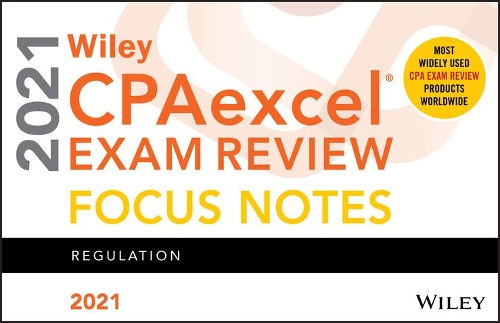 Wiley CPAexcel Exam Review 2021 Focus Notes