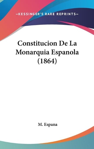 Constitucion De La Monarquia Espanola (1864)