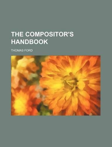 The Compositor's Handbook
