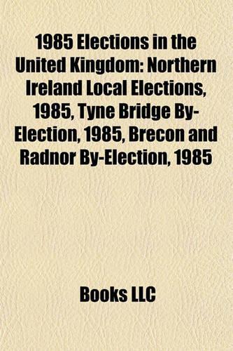 1985 Elections in the United Kingdom