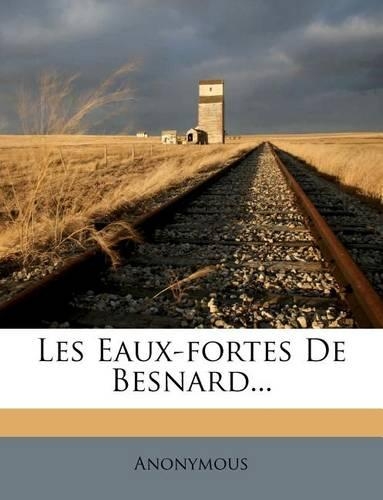 Les Eaux-Fortes de Besnard...