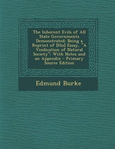 The Inherent Evils of All State Governments Demonstrated