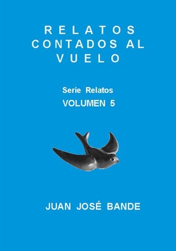Relatos Contados Al Vuelo