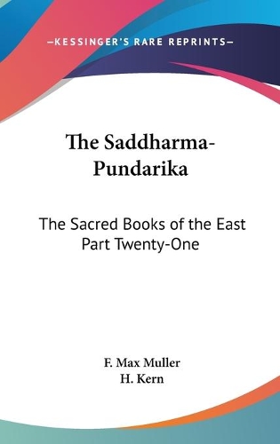 The Saddharma-Pundarika: The Sacred Books of the East Part Twenty-One(English)