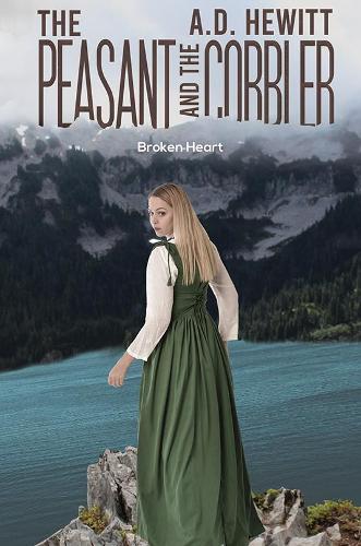 The Peasant and the Cobbler: Broken Heart