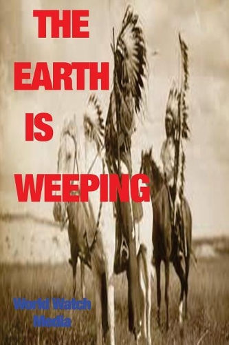The Earth Is Weeping: Short Nights of the Shadow Catcher Indian Wars Before the American Revolution(English)