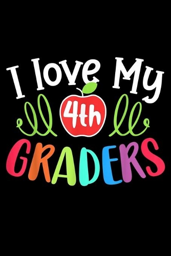 I Love My 4Th Graders
