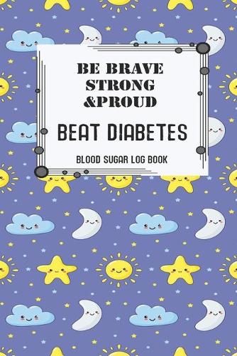 Blood Sugar Log: Life Is Sweeter With Less Sugar Diabetic Health Reading Glucose Tracker Log Book Journal