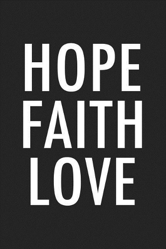 Hope Faith Love