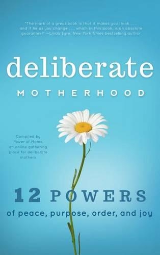 Deliberate Motherhood