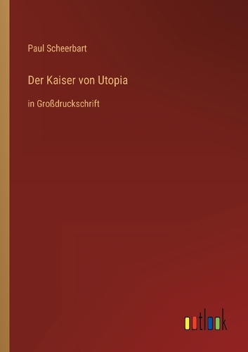 Der Kaiser von Utopia