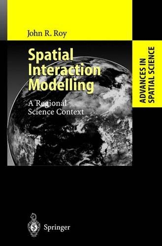Spatial Interaction Modelling: A Regional Science Context(Advances in Spatial Science)
