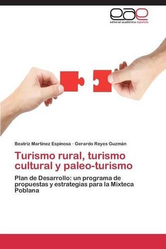 Turismo Rural, Turismo Cultural y Paleo-Turismo