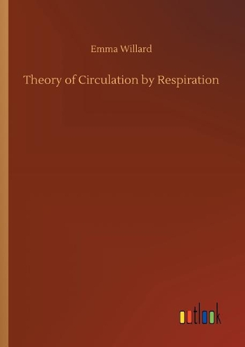 Theory of Circulation by Respiration