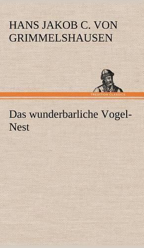 Das Wunderbarliche Vogel-Nest