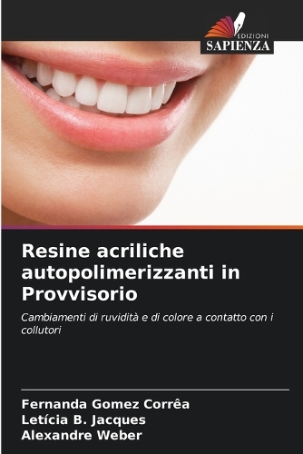 Resine acriliche autopolimerizzanti in Provvisorio