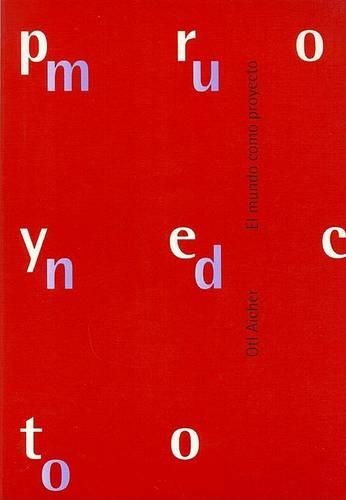 El Mundo Como Proyecto