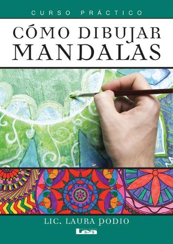 Cómo dibujar mandalas: Curso práctico