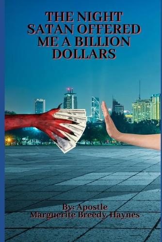 The Night Satan Offered Me A Billion Dollars