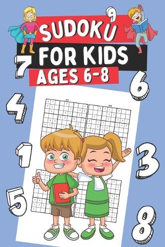 Sudoku for Kids Ages 6-8