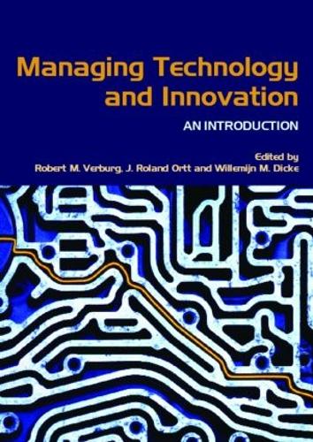 Managing Technology and Innovation: An Introduction