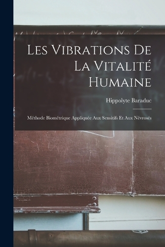 Les Vibrations De La Vitalité Humaine