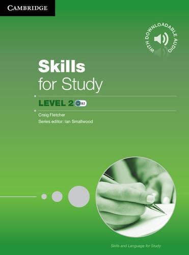 Skills for Study Student's Book with Downloadable Audio Student's Book with Downloadable Audio: Level 2 Student's Book With Downloadable Audio(Skills and Language for Study)