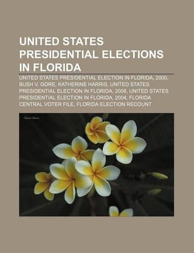 United States Presidential Elections in Florida: United States Presidential Election in Florida, 2000, Bush V. Gore, Katherine Harris(English)