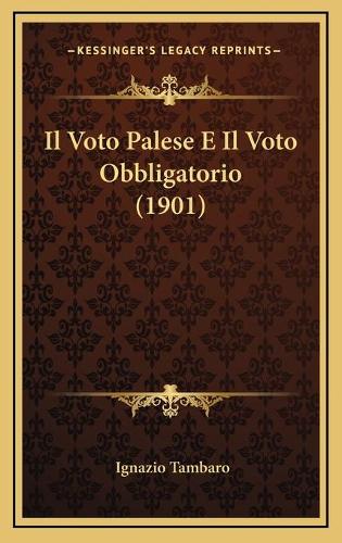 Il Voto Palese E Il Voto Obbligatorio (1901)