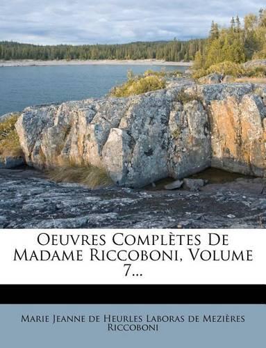 Oeuvres Complètes De Madame Riccoboni, Volume 7...