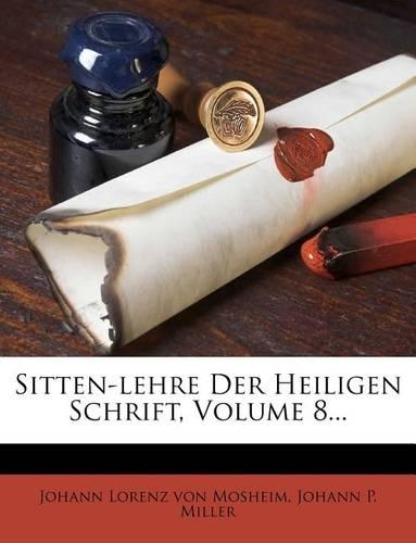 Sitten-Lehre Der Heiligen Schrift, Volume 8...