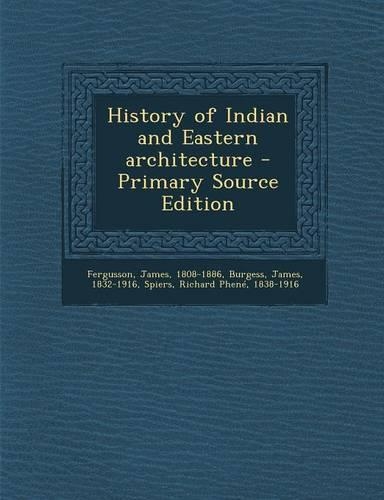 History of Indian and Eastern Architecture