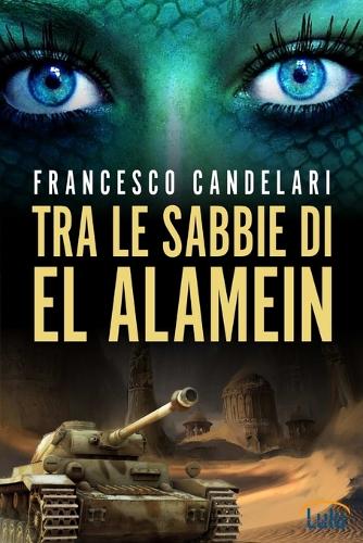 Tra Le Sabbie Di El Alamein: (Italian)