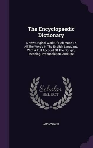 The Encyclopaedic Dictionary