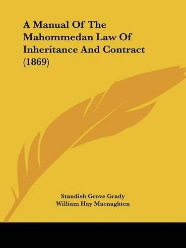 A Manual Of The Mahommedan Law Of Inheritance And Contract (1869)