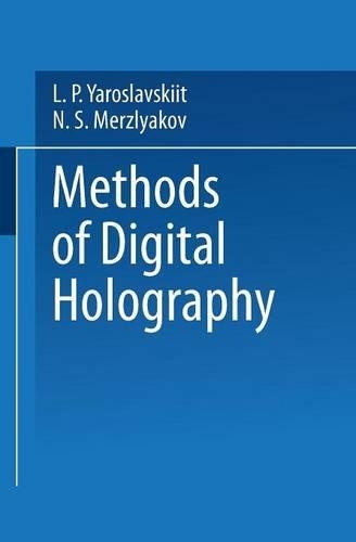 Methods of Digital Holography