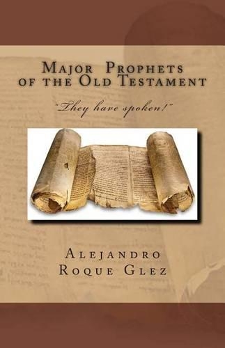 Major Prophets of the Old Testament.