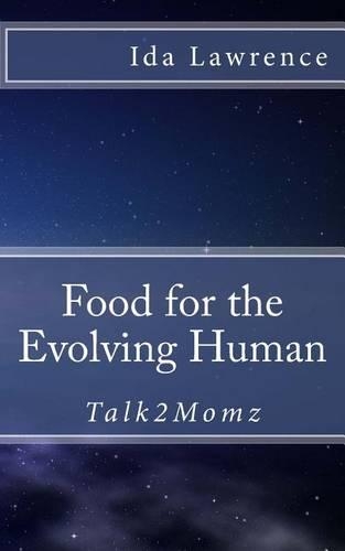 Food for the Evolving Human