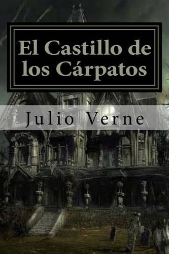 El Castillo de Los Carpatos (Spanish Edition)