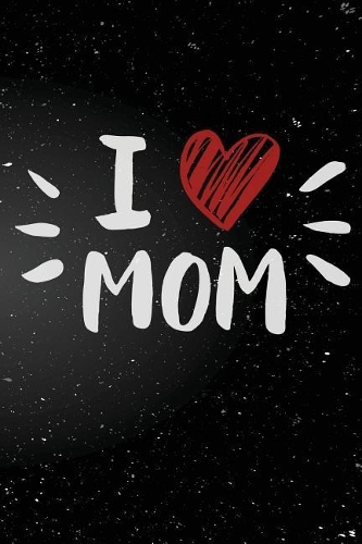 I Love Mom