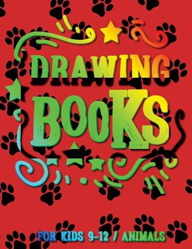Drawing Books For Kids 9-12 Animals