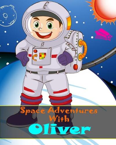 Space Adventures With Oliver