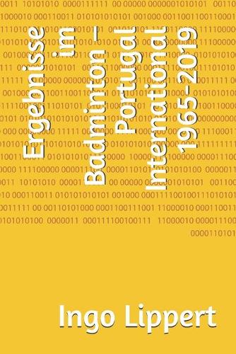 Ergebnisse im Badminton - Portugal International 1965-2019
