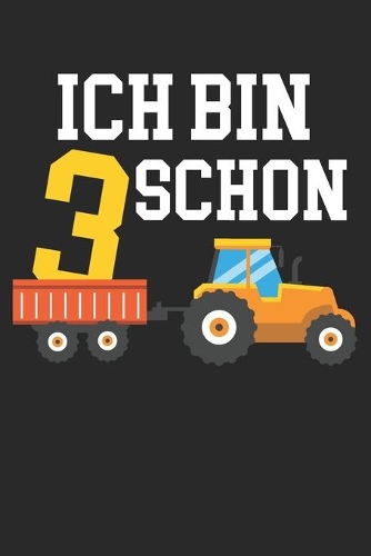 Ich Bin Schon 3: Notizbuch/Tagebuch/Organizer/120 Linierte Seiten/ 6x9 Zoll